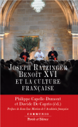 Joseph Ratzinger-Benoît XVI et la culture française